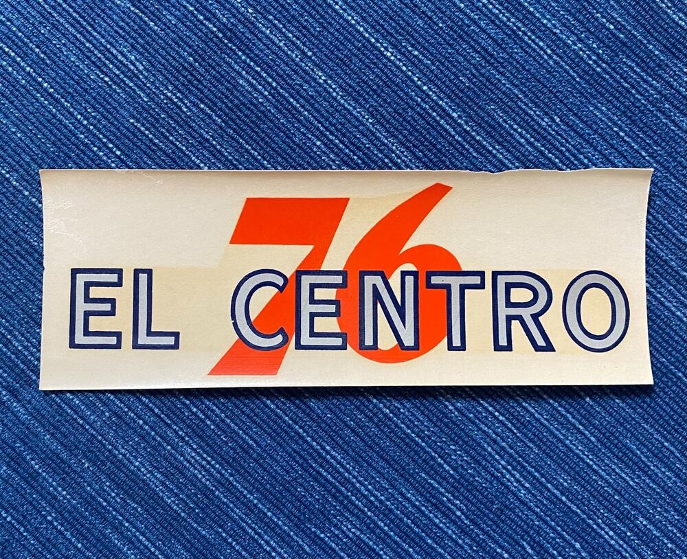 VTG Union 76 Oil El Centro California Water Decal Gas Station Travel Souvenir